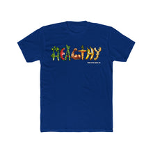 Load image into Gallery viewer, HEALTHY Tee