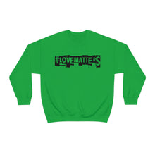 Load image into Gallery viewer, #LoveMatterS Crewneck Sweatshirt
