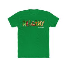 Load image into Gallery viewer, HEALTHY Tee