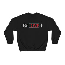 Load image into Gallery viewer, Unisex BeLOVEd Sweatshirt