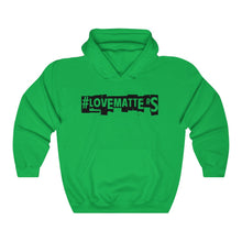 Load image into Gallery viewer, #LoveMatterS Hoodie