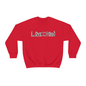 Love in the Hood Sweatshirt