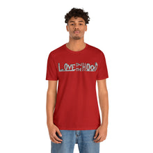 Load image into Gallery viewer, Unisex Love In The Hood Tee
