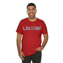 Load image into Gallery viewer, Unisex Love In The Hood Tee

