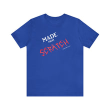 Load image into Gallery viewer, MADE from SCRATCH Tee
