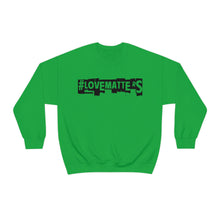 Load image into Gallery viewer, #LoveMatterS Crewneck Sweatshirt
