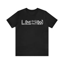Load image into Gallery viewer, Unisex Love In The Hood Tee
