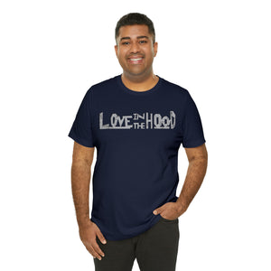 Unisex Love In The Hood Tee