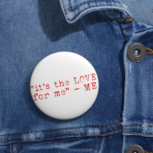 "it's the LOVE for me" button