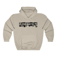 Load image into Gallery viewer, #LoveMatterS Hoodie
